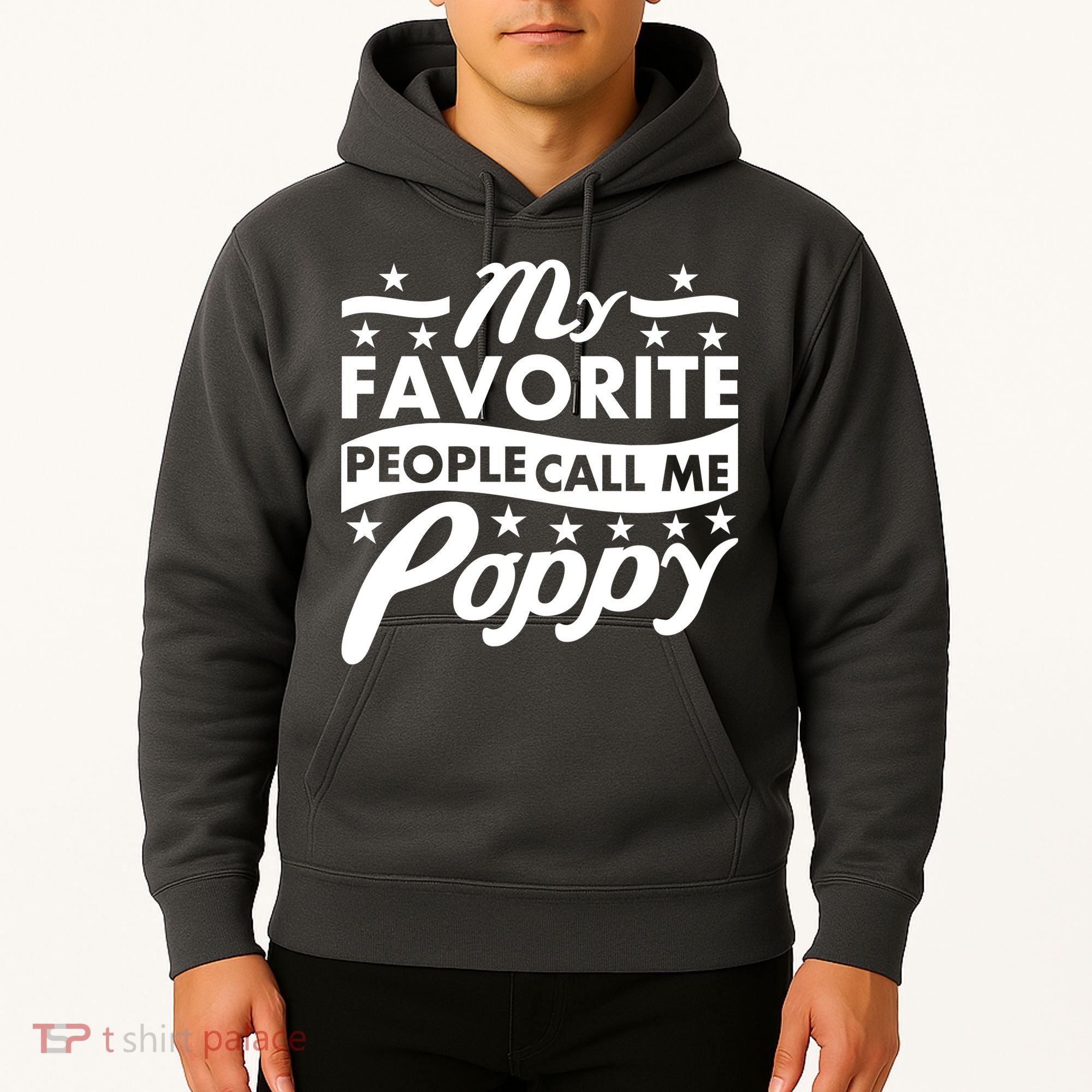 My Favorite People Call Me Poppy Hoodie