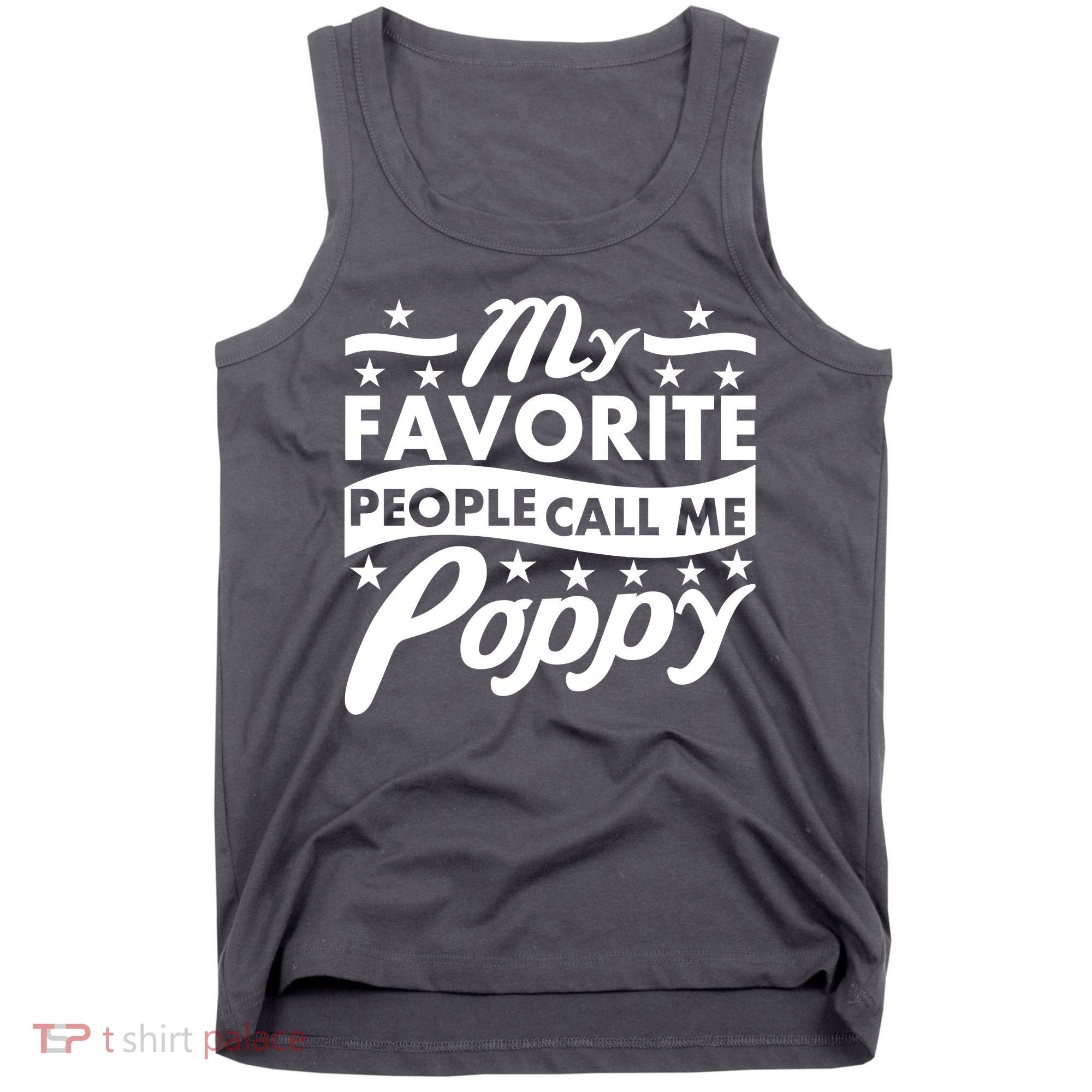 My Favorite People Call Me Poppy Tank Top