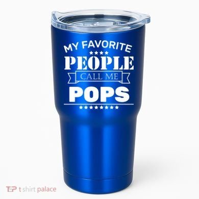 My Favorite People Call Me Pops Tumbler