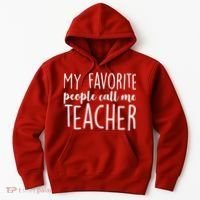My Favorite People Call Me Teacher Hoodie thumb 0