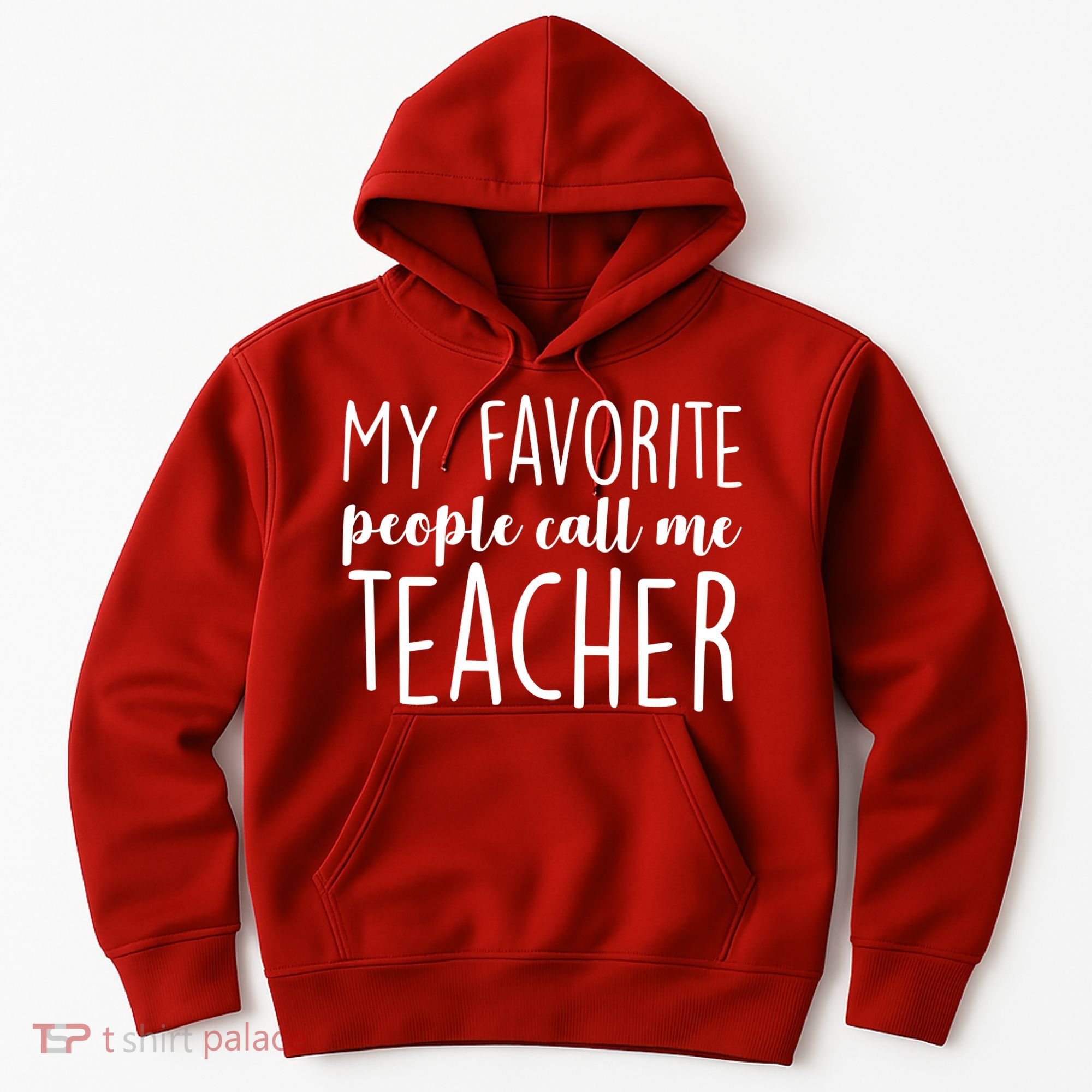 My Favorite People Call Me Teacher Hoodie