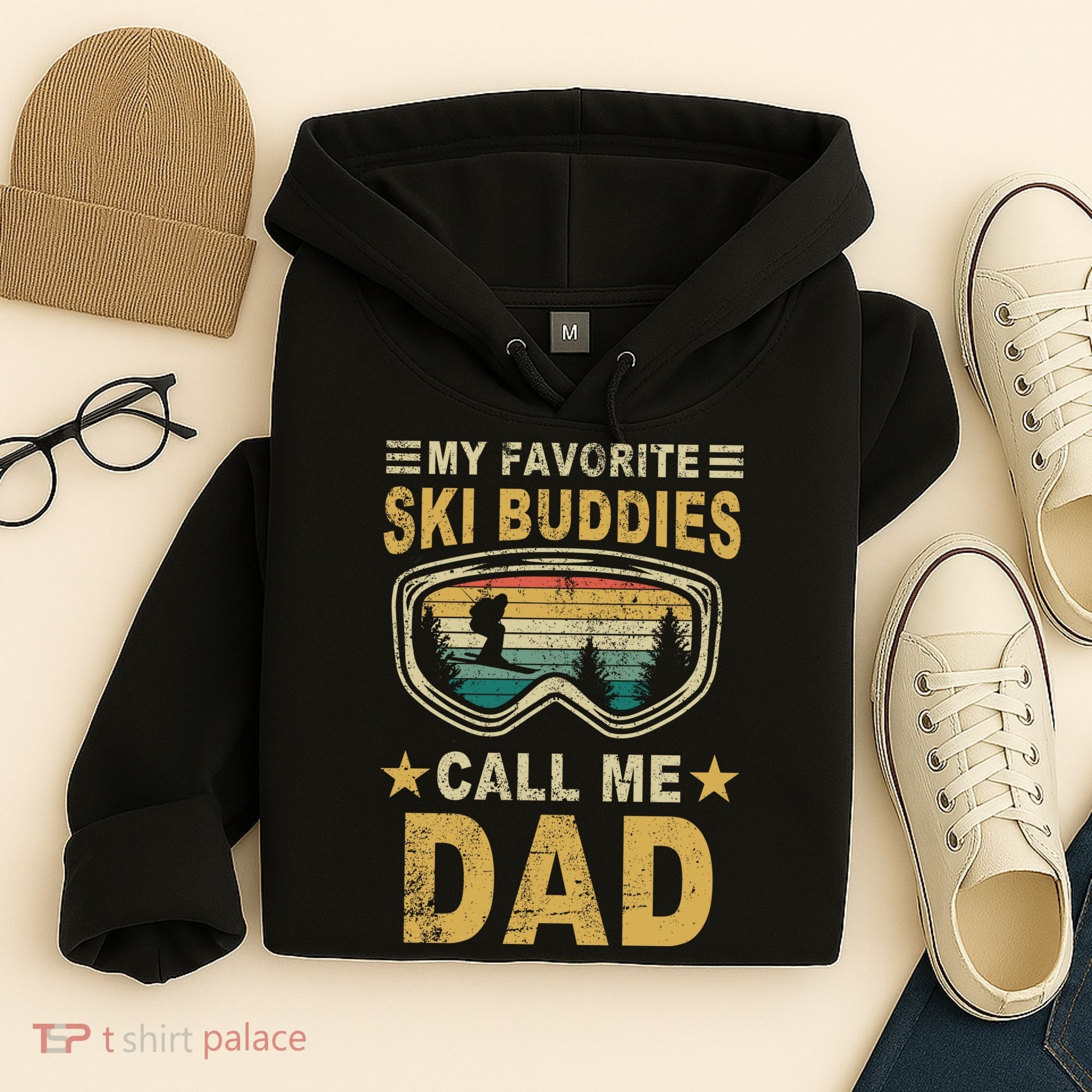 My Favorite Ski Buddies Call Me Dad Hoodie