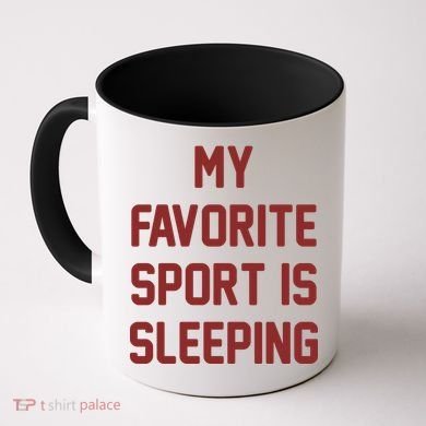 My Favorite Sport Is Sleeping Coffee Mug