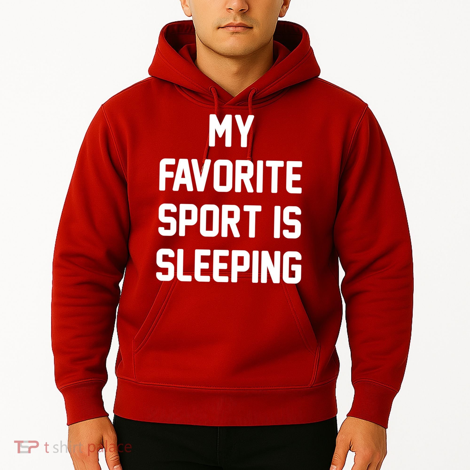 My Favorite Sport Is Sleeping Hoodie