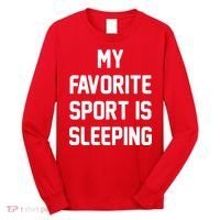 My Favorite Sport Is Sleeping Long Sleeve Shirt thumb 0