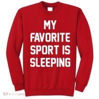 My Favorite Sport Is Sleeping Sweatshirt thumb 0