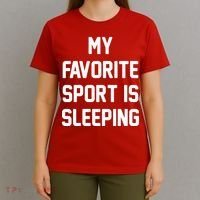 My Favorite Sport Is Sleeping T-Shirt thumb 4