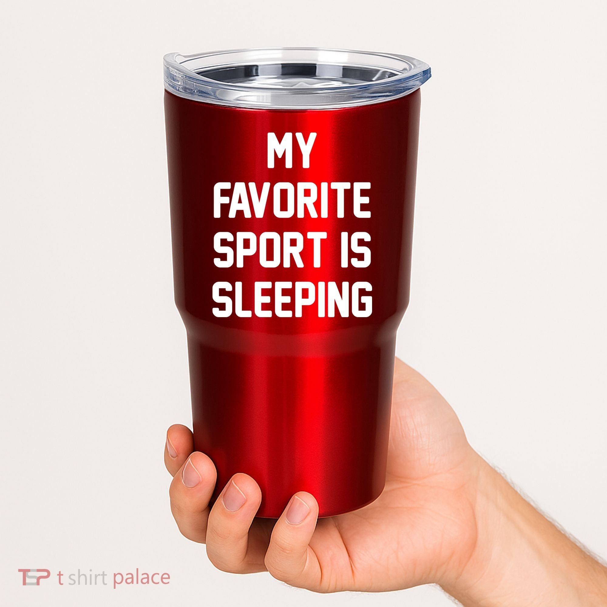 My Favorite Sport Is Sleeping Tumbler