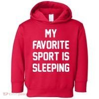 My Favorite Sport Is Sleeping Toddler Hoodie thumb 0