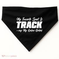 My Favorite Sport Is Tracking My Online Orders USA-Made Doggie Bandana thumb 0