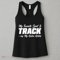 My Favorite Sport Is Tracking My Online Orders Women's Tank Top thumb 3