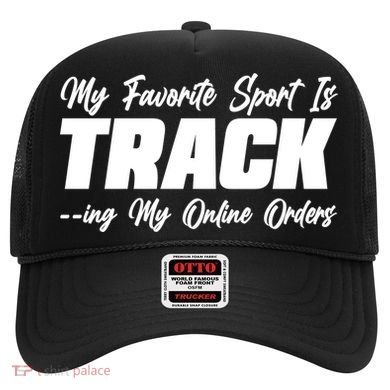 My Favorite Sport Is Tracking My Online Orders Hat