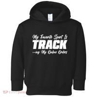 My Favorite Sport Is Tracking My Online Orders Toddler Hoodie thumb 0