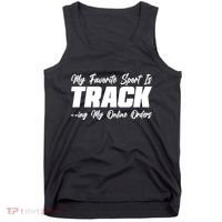 My Favorite Sport Is Tracking My Online Orders Tank Top thumb 0