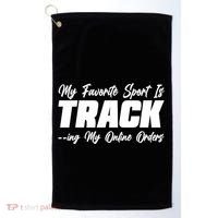 My Favorite Sport Is Tracking My Online Orders Golf Towel thumb 0