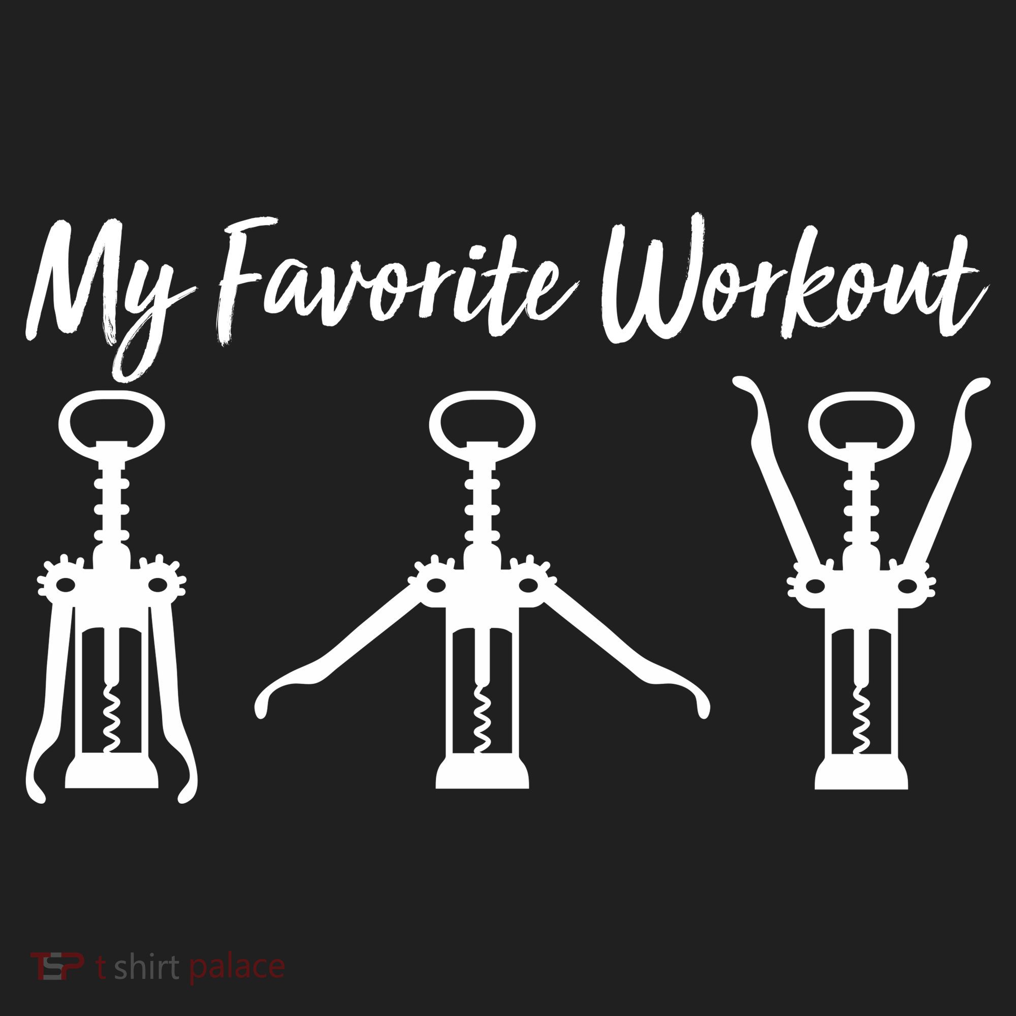 My Favorite Workout Wine Lover Tumbler