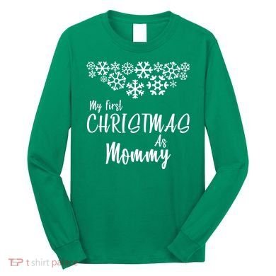 My First Christmas As Mommy Long Sleeve Shirt