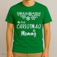 My First Christmas As Mommy T-Shirt thumb 3
