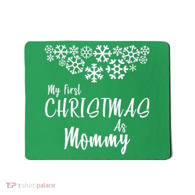 My First Christmas As Mommy Mousepad