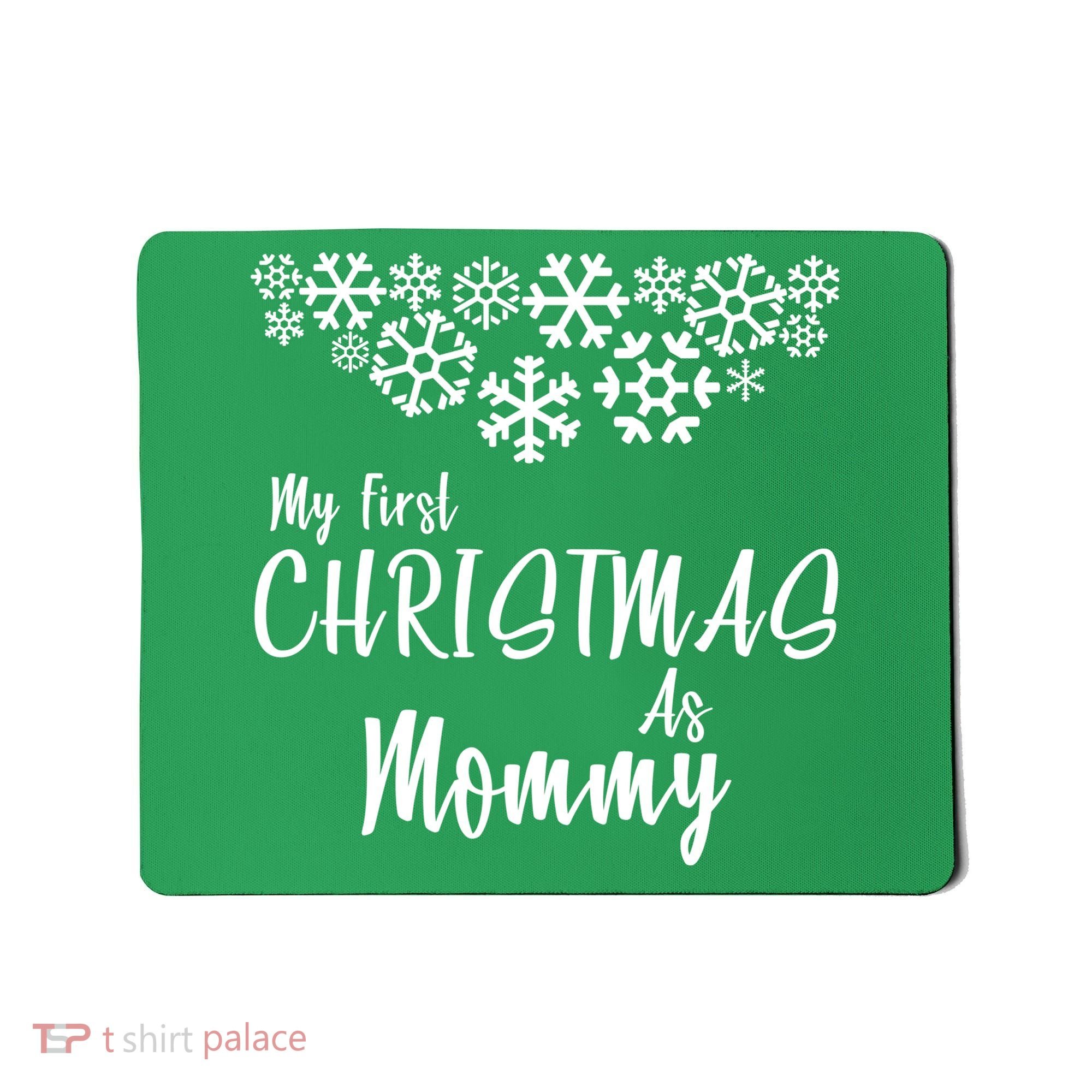My First Christmas As Mommy Mousepad