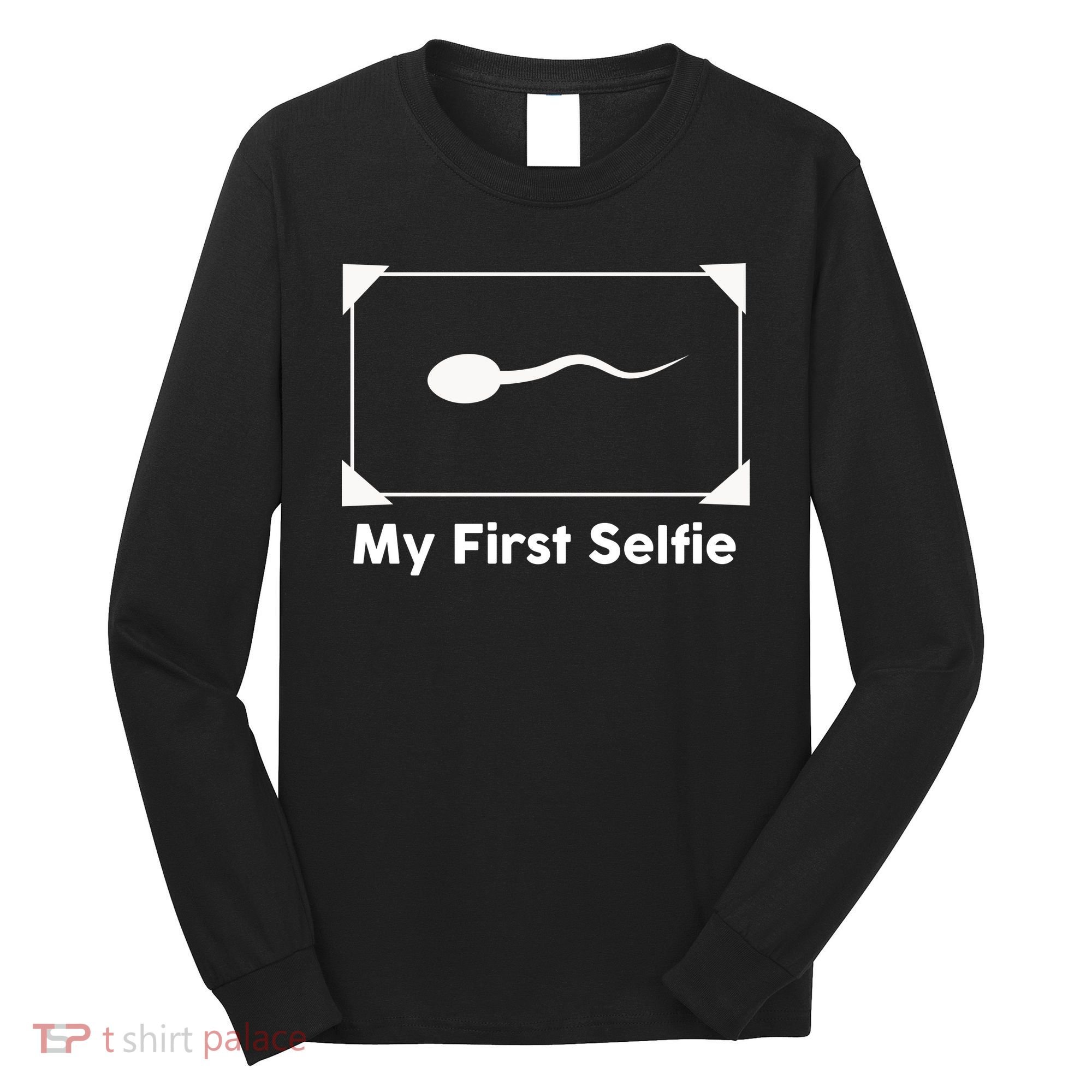 My First Selfie Funny Parody Long Sleeve Shirt