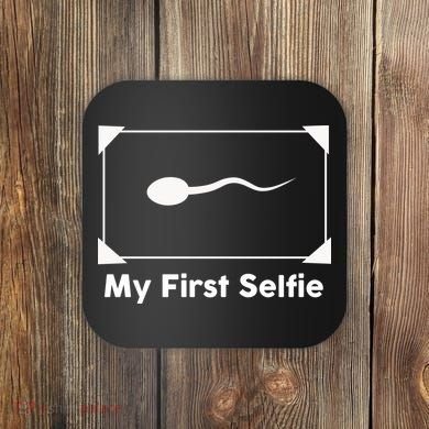 My First Selfie Funny Parody Coaster