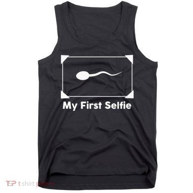 My First Selfie Funny Parody Tank Top