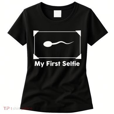 My First Selfie Funny Parody Women's T-Shirt