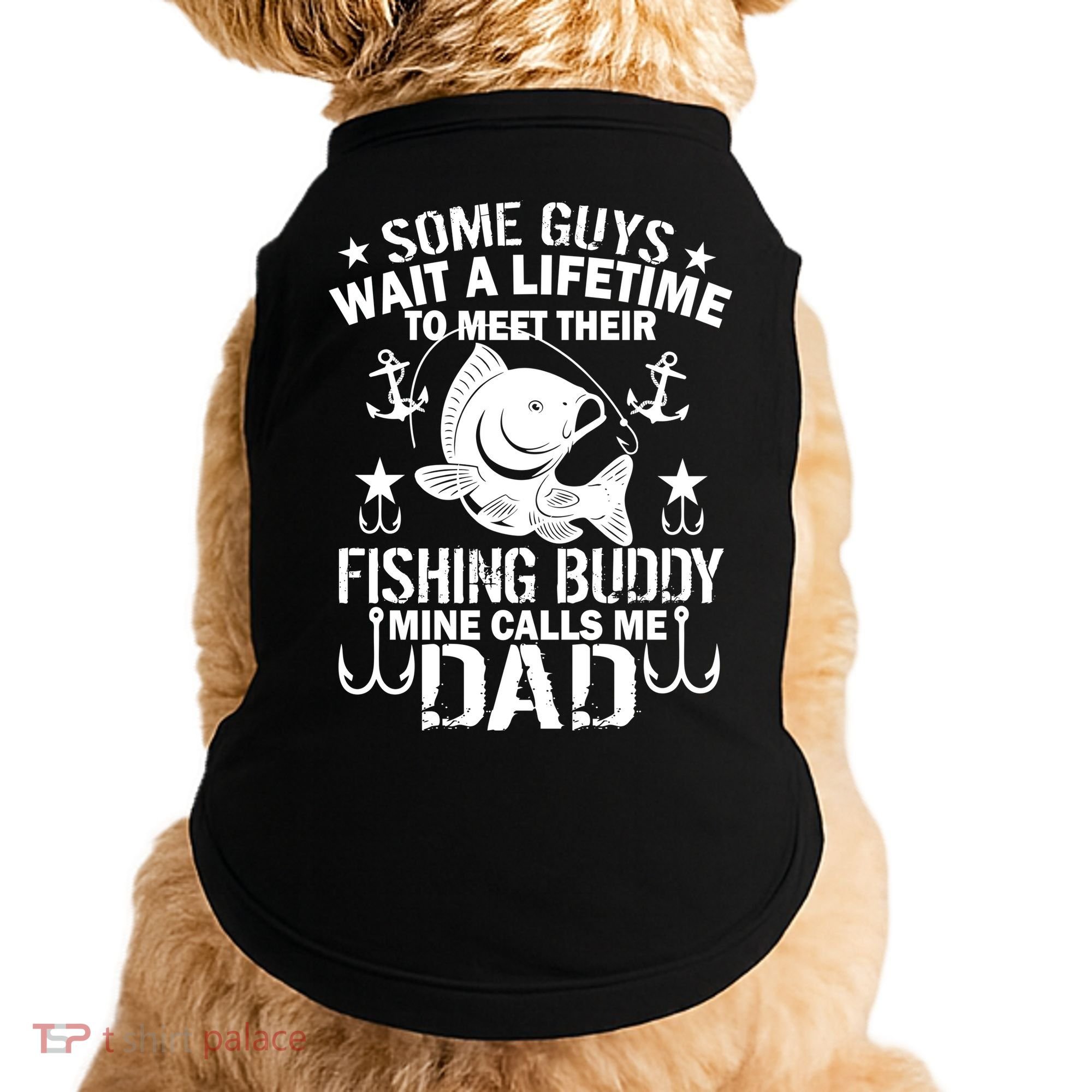 My Fishing Buddy Calls Me Dad Doggie Tank