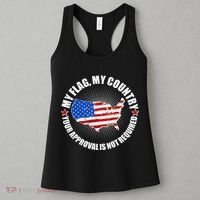 My Flag My Country Your Approval Is Not Required Women's Tank Top thumb 3