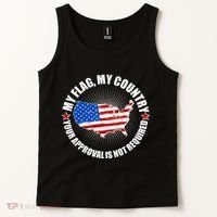 My Flag My Country Your Approval Is Not Required Tank Top thumb 2