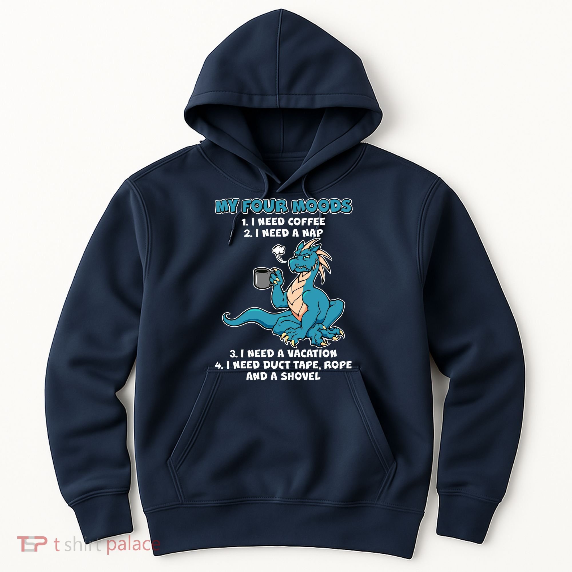 My Four Moods Cranky Coffee Dragon Hoodie