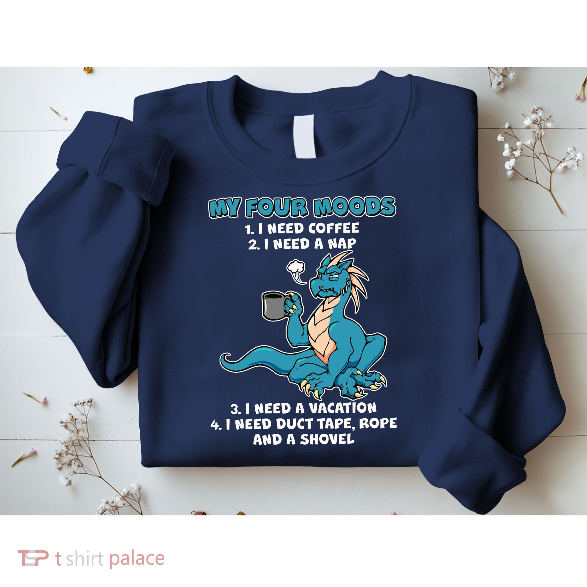 My Four Moods Cranky Coffee Dragon Sweatshirt
