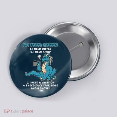 My Four Moods Cranky Coffee Dragon Button