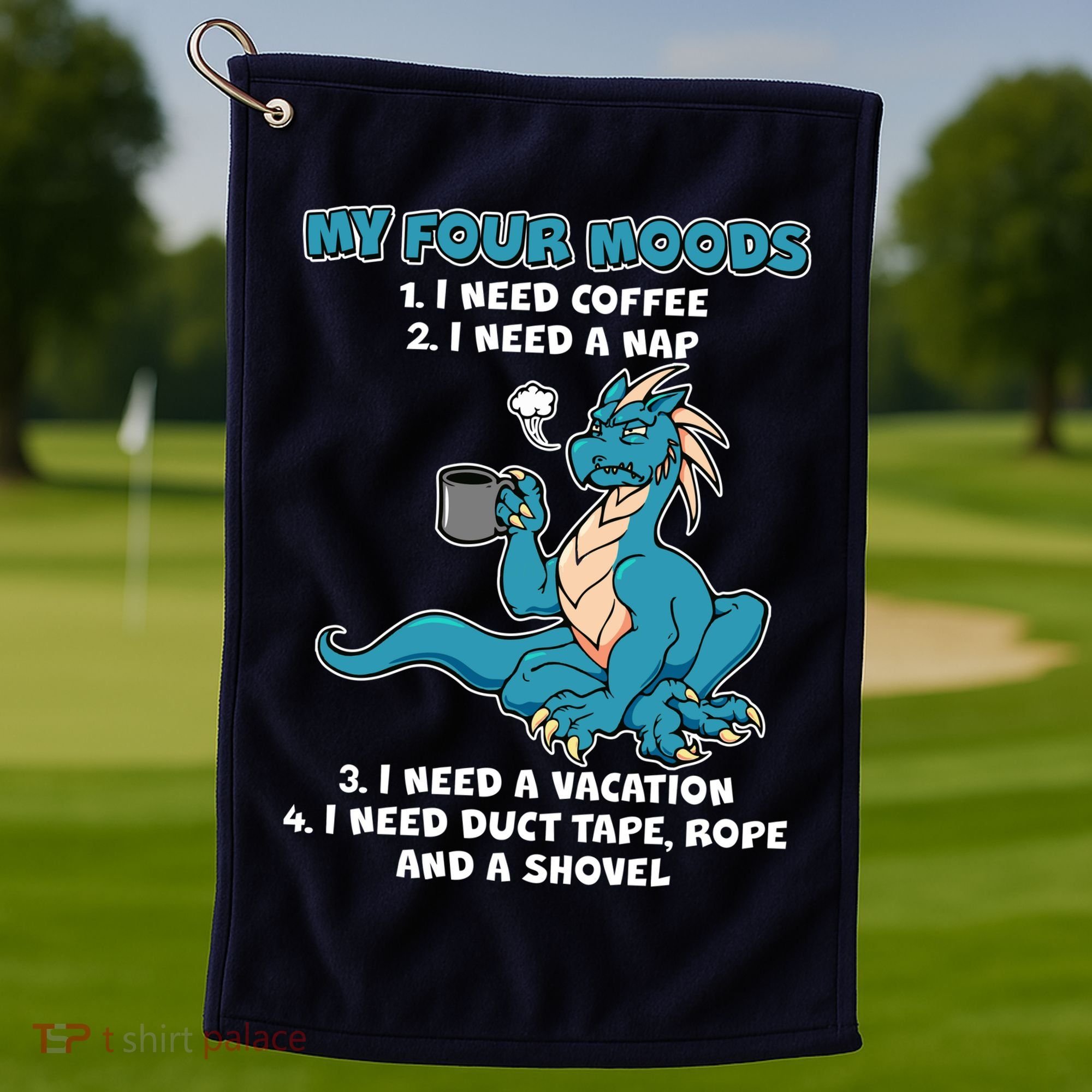 My Four Moods Cranky Coffee Dragon Golf Towel