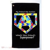 My Friend Has Autism What's Your Friend's Superpower? Golf Towel thumb 0