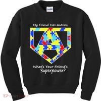 My Friend Has Autism What's Your Friend's Superpower? Kids Sweatshirt thumb 0
