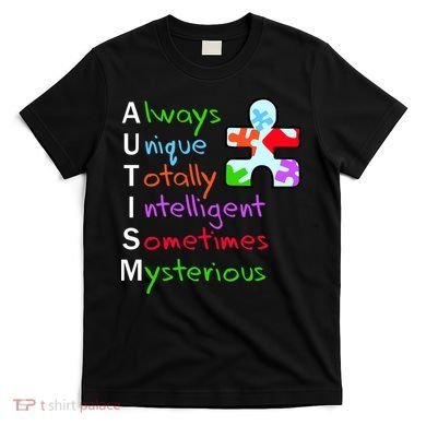 My Gift Is Autism: Always Unique Totally Intelligent Sometime Mysterious Puzzle T-Shirt