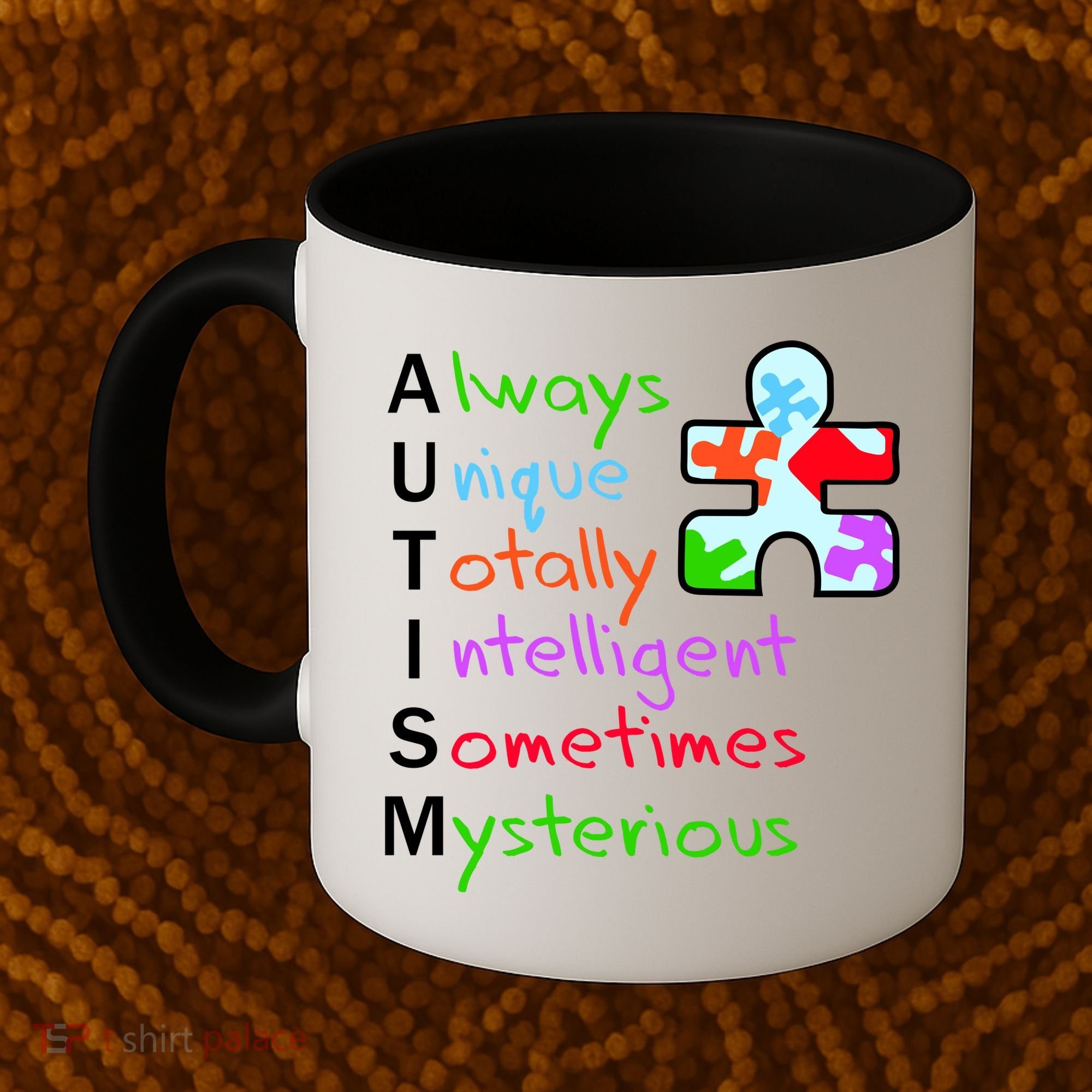 My Gift Is Autism: Always Unique Totally Intelligent Sometime Mysterious Puzzle Coffee Mug