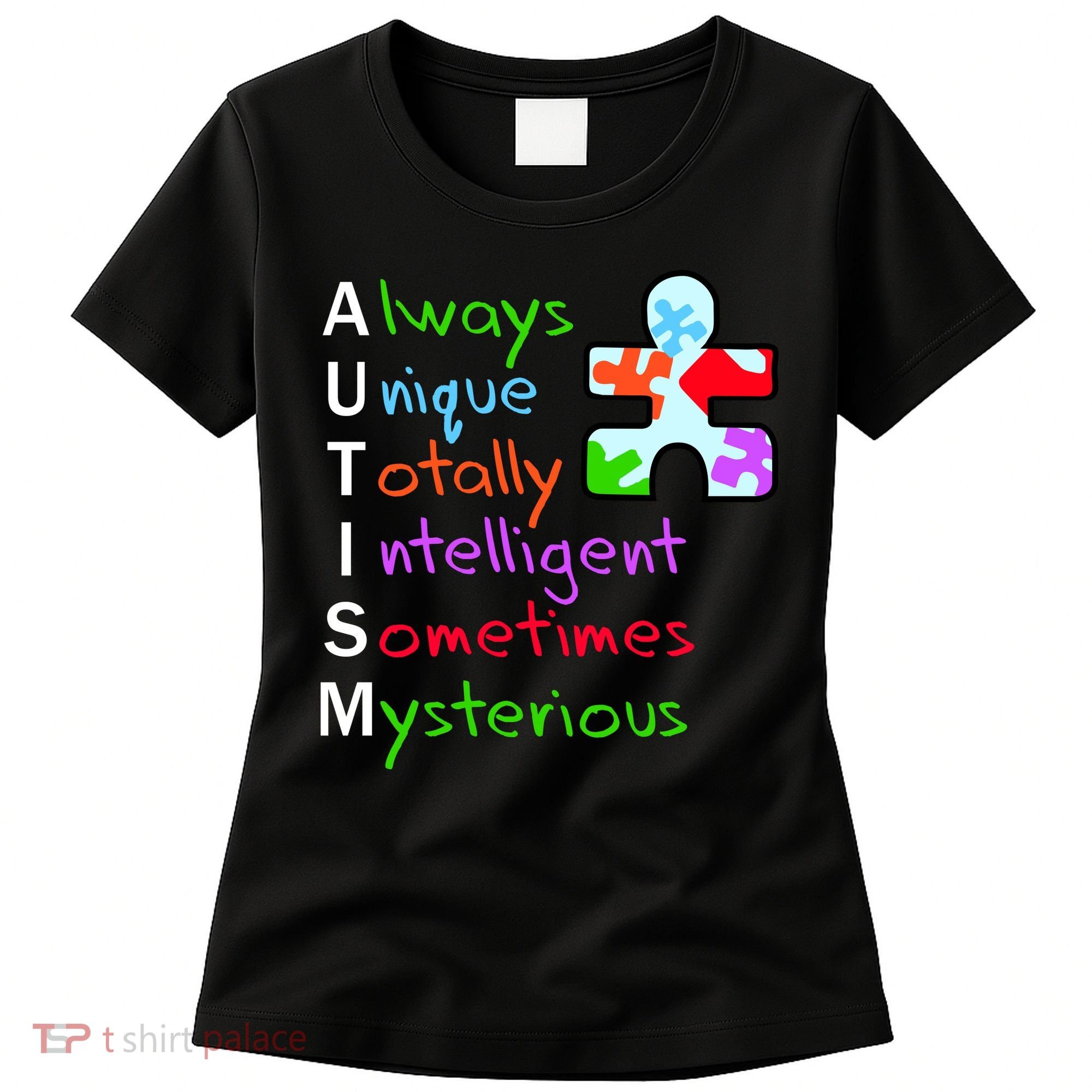 My Gift Is Autism: Always Unique Totally Intelligent Sometime Mysterious Puzzle Women's T-Shirt