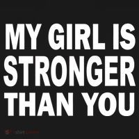 My Girl Is Stronger Than You Long Sleeve Shirt thumb 2