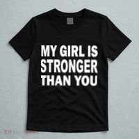 My Girl Is Stronger Than You T-Shirt thumb 5