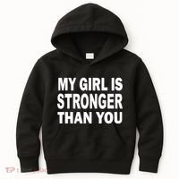My Girl Is Stronger Than You Kids Hoodie thumb 0