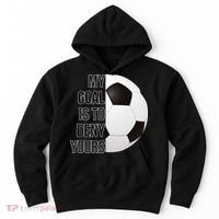 My Goal Is To Deny Yours Hoodie thumb 0