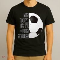 My Goal Is To Deny Yours T-Shirt thumb 3