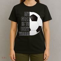 My Goal Is To Deny Yours T-Shirt thumb 4