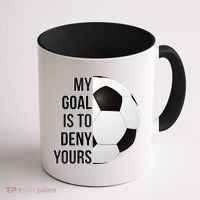 My Goal Is To Deny Yours Coffee Mug thumb 1