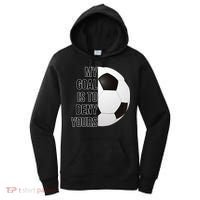 My Goal Is To Deny Yours Women's Hoodie thumb 0