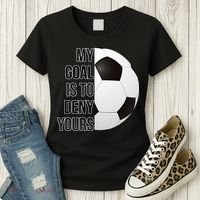 My Goal Is To Deny Yours Women's T-Shirt thumb 3