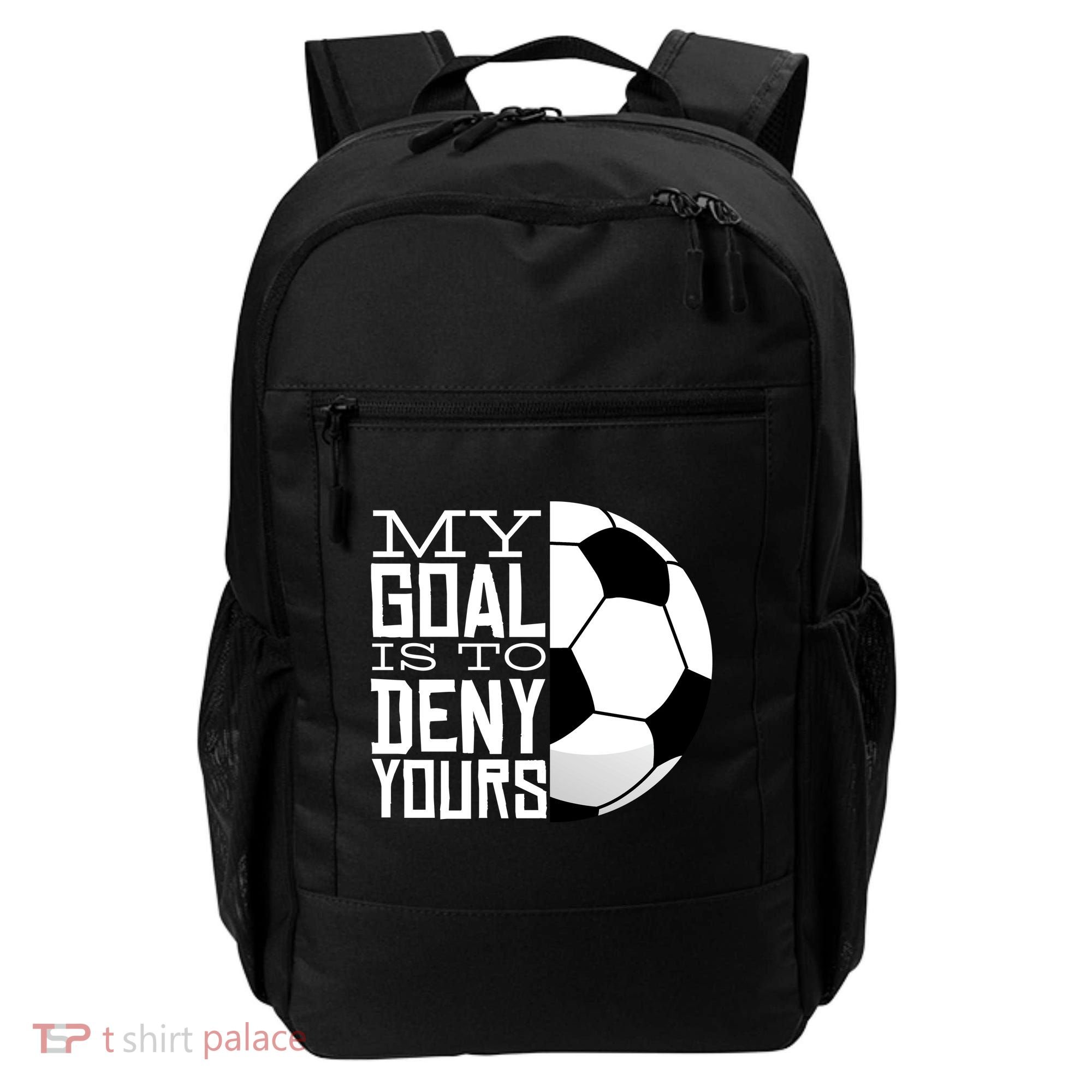 My Goal Is To Deny Yours Funny Soccer Backpack